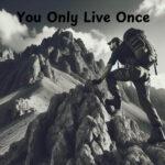 you only live once song by dimi cover art of man climbing a mountain